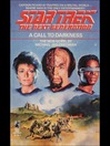 A Call to Darkness (eBook): Star Trek: the Next Generation Series, Book 9